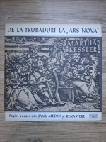 Martha Kessler, Iorgos Panagos - De la trubaduri la Ars Nova. Pagini vocale din Evul Mediu si Renastere