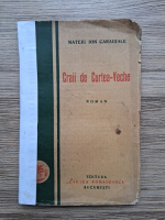 Mateiu Ion Caragiale - Craii de Curtea-Veche (uzata)
