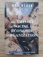 Max Weber - The theory of social and economic organization 