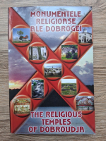Monumentele religioase ale Dobrogei