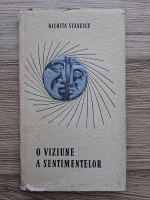 Nichita Stanescu - O viziune a sentimentelor 