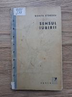 Nichita Stanescu - Sensul iubirii. Versuri (putin uzata)