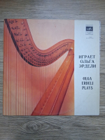 Olga Erdeli - Olga Erdeli plays (Domenico Scarlatti, Robert Schumann, Anatoly Lyadov, Marcel Grandjany, George Enescu, Dmitri Shostakovich, Rodion Shchedrin, Andre Caplet, Carlos Salzedo)