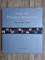 Pamela Pfiffner - Inside the publishing revolution. The adobe story