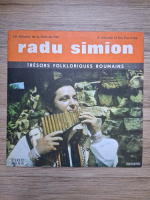 Radu Simion - Un virtuose de la flute de pan. A virtuoso of the pan-pipe