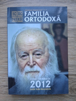 Revista familia ortodoxa, nr. 7-12 (iulie-decembrie)