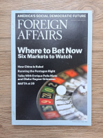 Revista foreign Affairs, number 1, january-february 2014, volume 93. Where to bet now