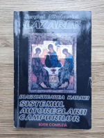 Serghei Nikolaevici Lazarev - Diagnosticarea karmei. Sistemul autoreglarii campurilor (volumul 1, putin uzata)