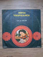 Sofia Vicoveanca - Ca la Vicov
