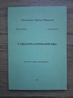 Strasser Horatiu, Cotianu Razvan - Carantina fitosanitara