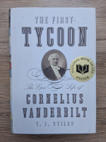 T. J. Stiles - The first tycoon. Cornelius Vanderbilt