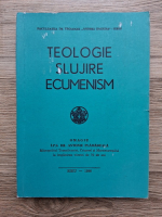 Teologie. Slujire. Ecumenism