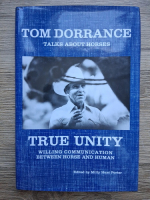 Tom Dorrance - True unity. Willing communication between horse and human 