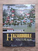 Valeriu Cazac, Ilie Boian - Hazardurile naturale (volumul 3)