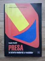 Vasile Pasaila - Presa in istoria moderna a romanilor