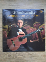 Vladimir Mikulka - Compositions (Johann Sebastian Bach)
