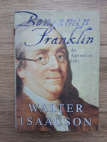 Walter Isaacson - Benjamin Franklin. An american life