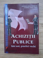 Achizitii publice. Idei noi, practici vechi