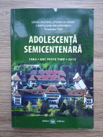 Adolescenta semicentenara. 1963, arc peste timp, 2013