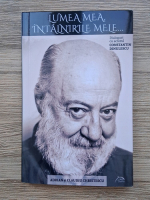 Adrian Christescu, Claudiu Christescu - Lumea mea, intalnirile mele. Dialoguri cu Constantin Dinulescu