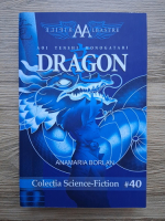 AnaMaria Borlan - Aripile albastre-dragon (volumul 1)