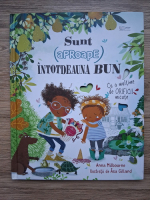 Anna Milbourne - Sunt (aproape) intotdeauna bun