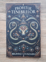 Brunno Livadaru - Profetul tenebrelor