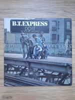 BT Express - Do it ('Til you're satisfied)