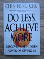 Chin Ning Chu - Do less, achieve more