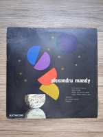 Cornel Constantiniu, Doina Spataru, Sergiu Cioiu, Sile Dinicu - Melodii de Alexandru Mandy