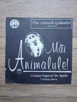 Cristian Paturca, Cristian Juncu - Mai animalule!