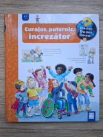 Curajos, puternic, increzator