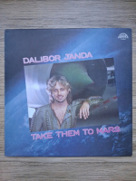 Dalibor Janda - Take them to Mars