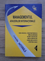 Dan Anghel Constantinescu, Emilia Breban - Managementul afacerilor internationale