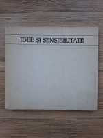 Dan Grigorescu - Idee si sensibilitate 
