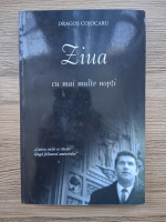Dragos Cojocaru - Ziua cu mai multe nopti
