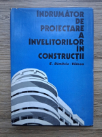 E. Dimitriu-Valcea - Indrumator de proiectare a invelitorilor in constructii