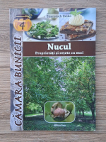 Eisenstock Ildiko - Nucul. Proprietati si retete cu nuci