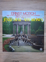 Ernst Mosch und seine Original Egerlander Musikanten - Junge Liebe. Alte Weisen