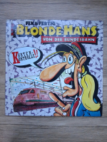 Fix und Fertig - Der blonde Hans von der Bundesbahn
