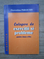 Florentina Paraschiv - Culegere de exercitii si probleme pentru clasa a III-a