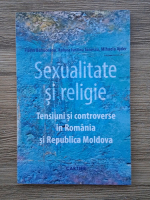 Florin Buhuceanu, Raluca Iustina Ionescu - Sexualitatea si religia