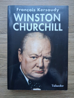 Francois Kersaudy - Winston Churchill