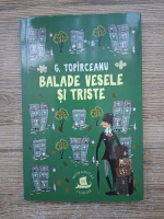George Topirceanu - Balade vesele si triste