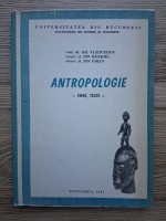 Gh. Vladutescu, Ion Bansoiu - Antropologie. Teme, texte