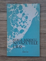 Horia Badescu - Nevazutele urse