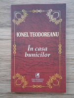 Ionel Teodoreanu - In casa bunicilor
