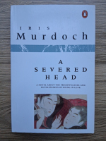 Iris Murdoch - A severed head