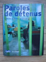 Jean-Pierre Gueno, Jerome Pecnard - Paroles de detenus. Lettres et ecrits de prison