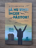 Jutta Richter - Sa nu vinzi inger pazitor